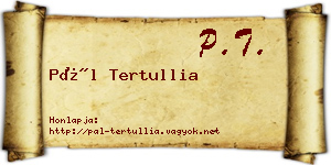 Pál Tertullia névjegykártya
